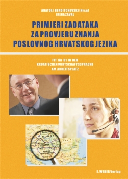 Testpraktikum Kroatisch - Fit für B1 in der kroatischen Wirtschaftssprache