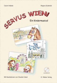 Servus Wien! Ein Kindermusical (mit Audio-CD)