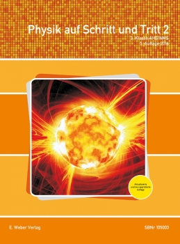 Physik auf Schritt und Tritt 2 - Lehrbuch der Physik für die 3. Klasse AHS/MS + E-Book