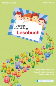 Deutsch - aber richtig! Lesebuch. Interkulturelle Lesetexte für Kinder mit Deutsch als Zweitsprache ab der 3. Klasse VS