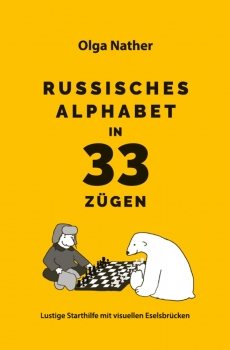 Russisches Alphabet in 33 Zügen - Lustige Starthilfe mit visuellen Eselsbrücken