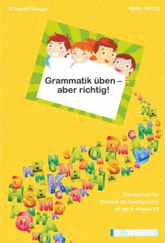 Grammatik üben - aber richtig! Übungsbuch für Kinder mit Deutsch als Zweitsprache (inklusive Bildkarten)