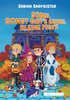 Cover des Kinderbuches Süßes sonst gibts Saures kleine Missy